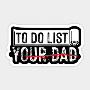 To Do List Your Dad Father Day Sticker